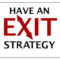 How a good Exit Strategy can strengthen your Business Plan